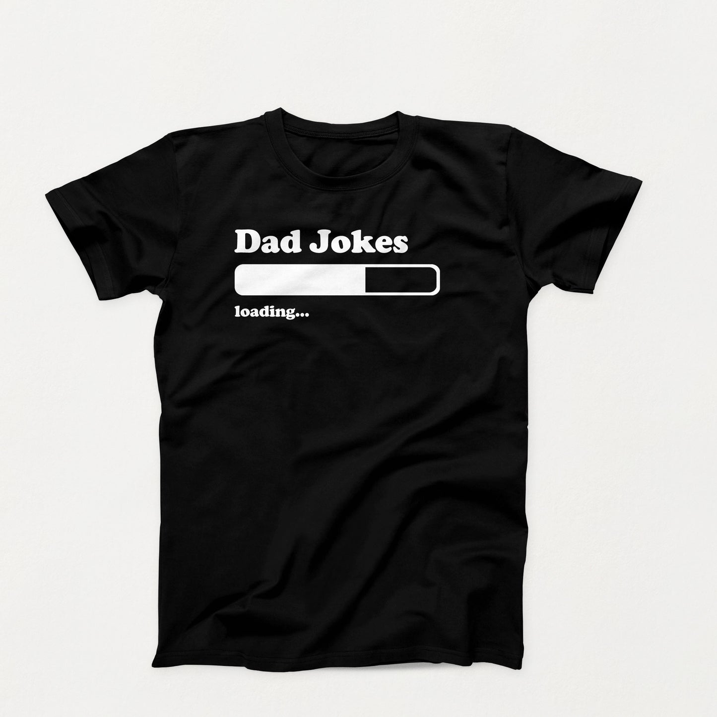 Black shirt design with text that reads “Dad Jokes Loading…” and a white progress bar graphic