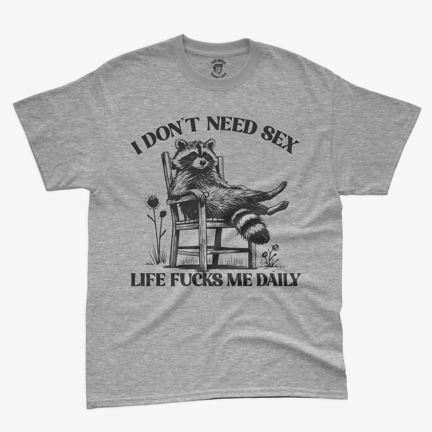 I don't Need Sex, Life Fucks me Daily