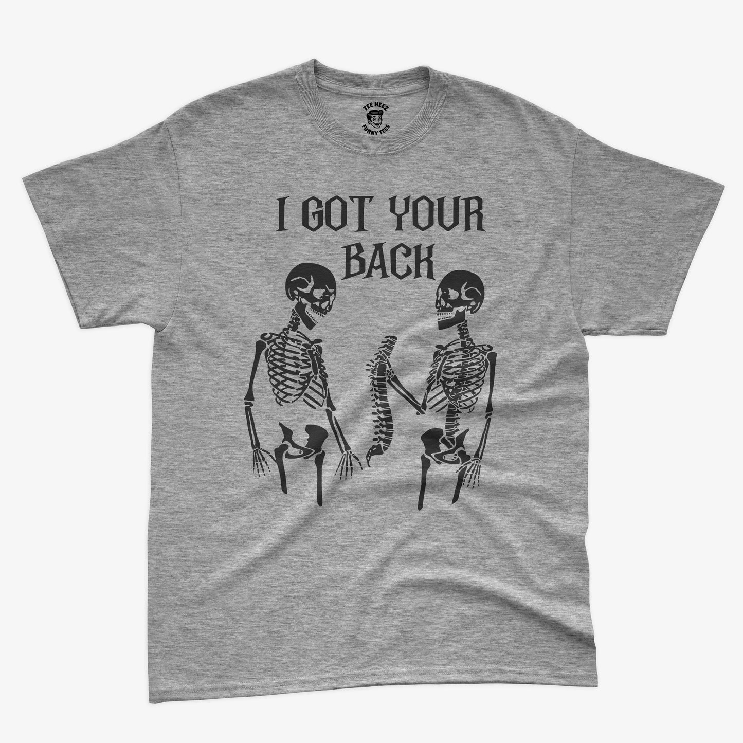 I Got Your Back – Funny Skeleton Pun Shirt