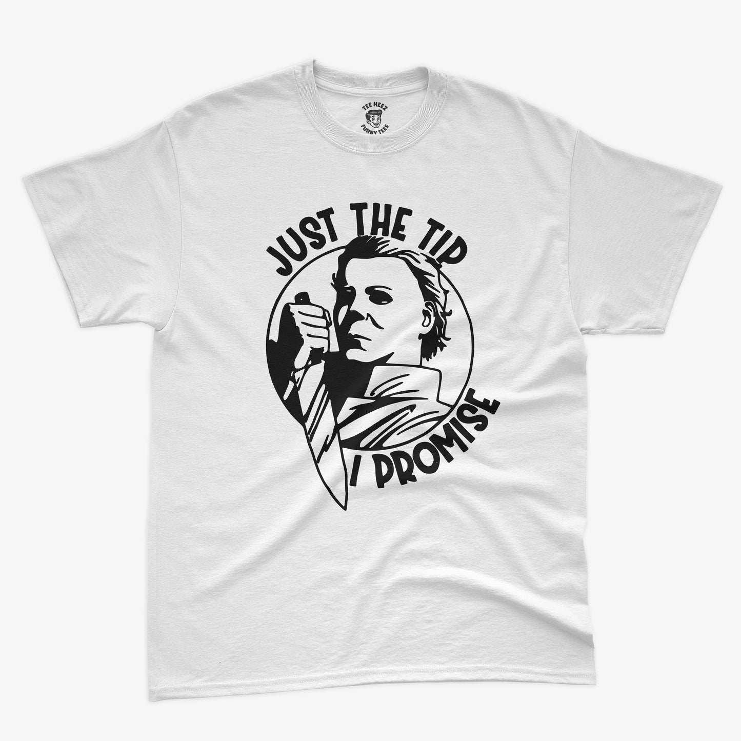 Just The Tip I Promise