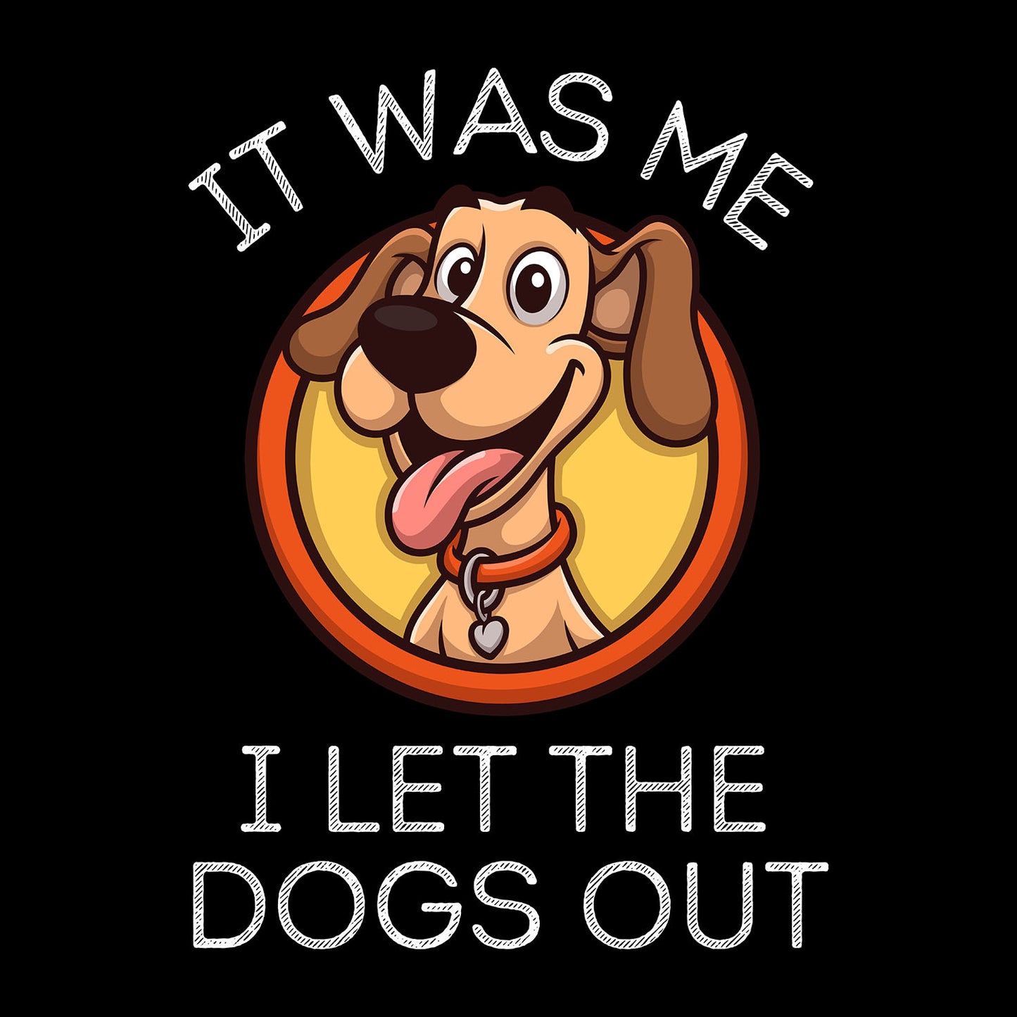 It Was Me – I Let the Dogs Out Funny Dog Shirt