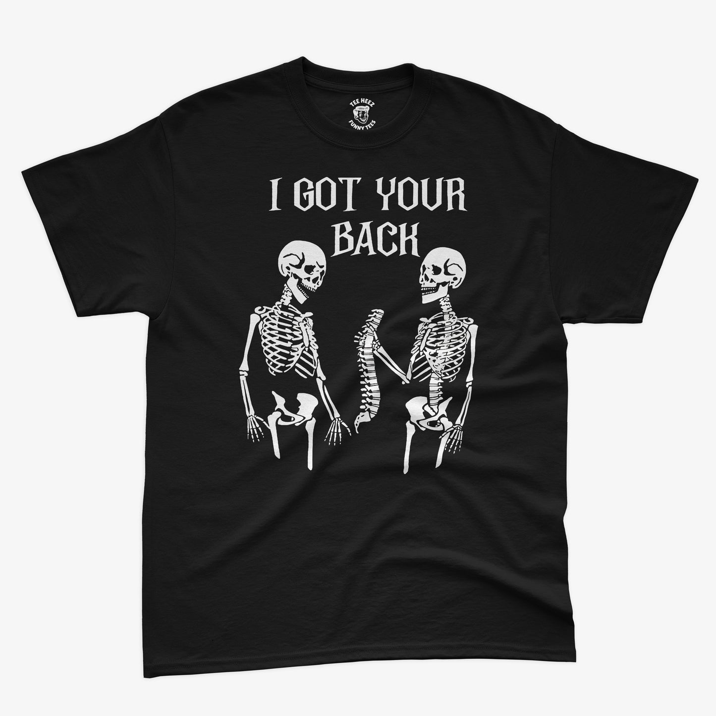 I Got Your Back – Funny Skeleton Pun Shirt