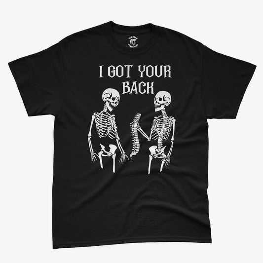I Got Your Back – Funny Skeleton Pun Shirt