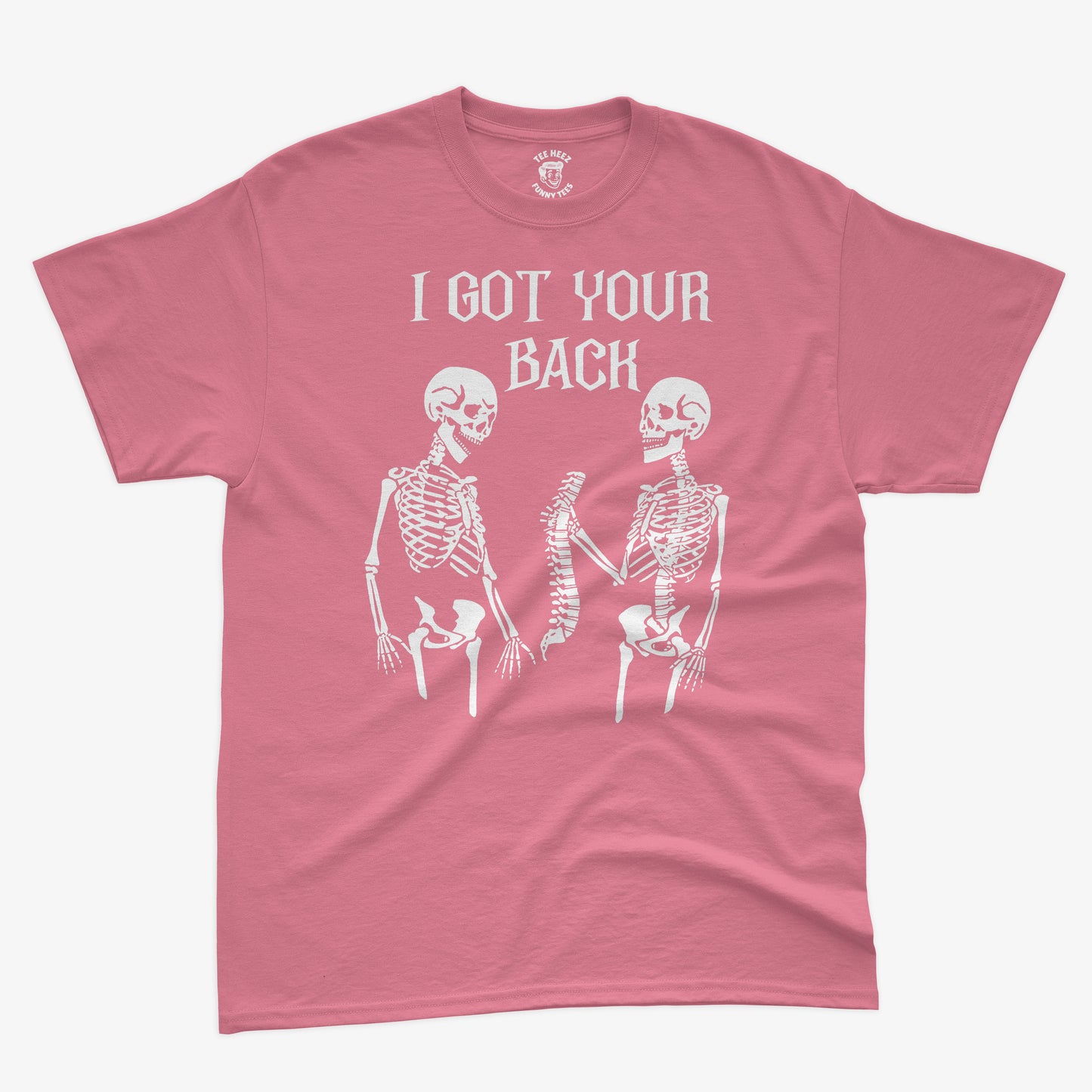 I Got Your Back – Funny Skeleton Pun Shirt