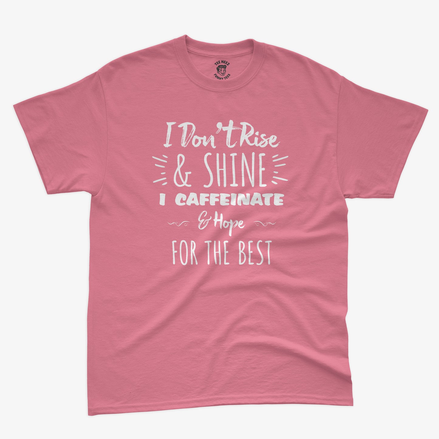 I don't Rise and Shine