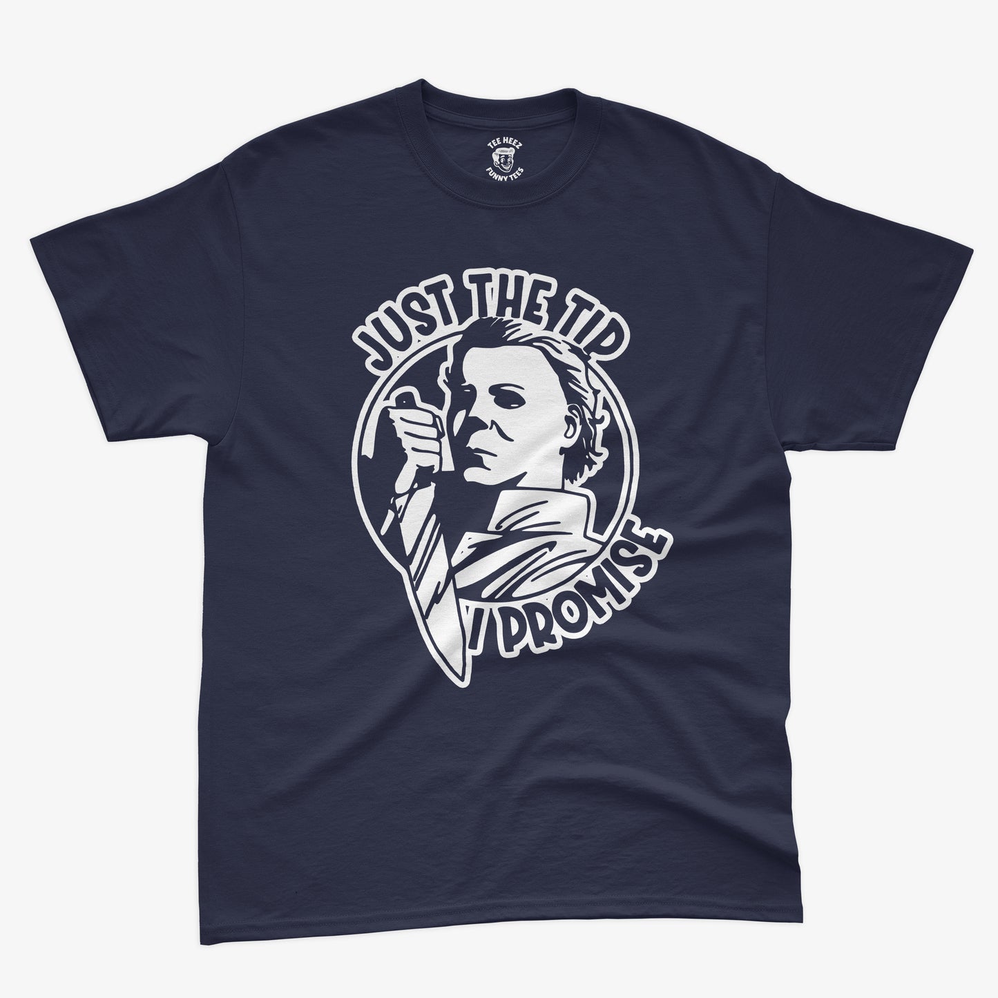 Just The Tip I Promise