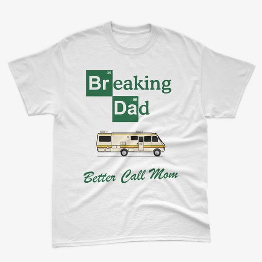 Breaking Dad, Better Call Mom